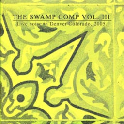 The Swamp Comp Vol. III - Live in Denver